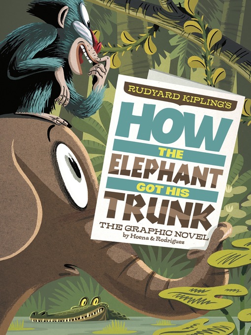 Title details for How the Elephant Got His Trunk by Blake Hoena - Wait list